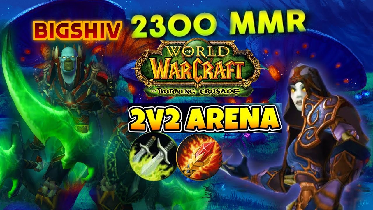 TBC Anniversary- Rogue/mage 2300 MMR 2v2 Arena!