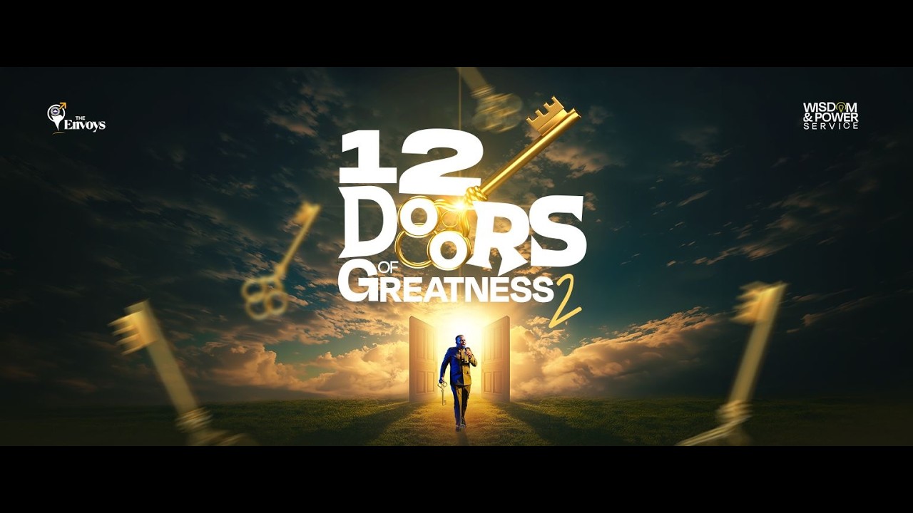 12 DOORS OF GREATNESS 2 || WISDOM & POWER SERVICE || 8TH MARCH