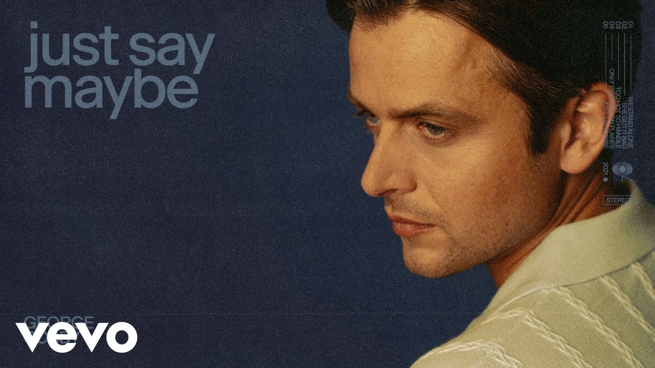 George Cosby - Just Say Maybe (Official Audio)