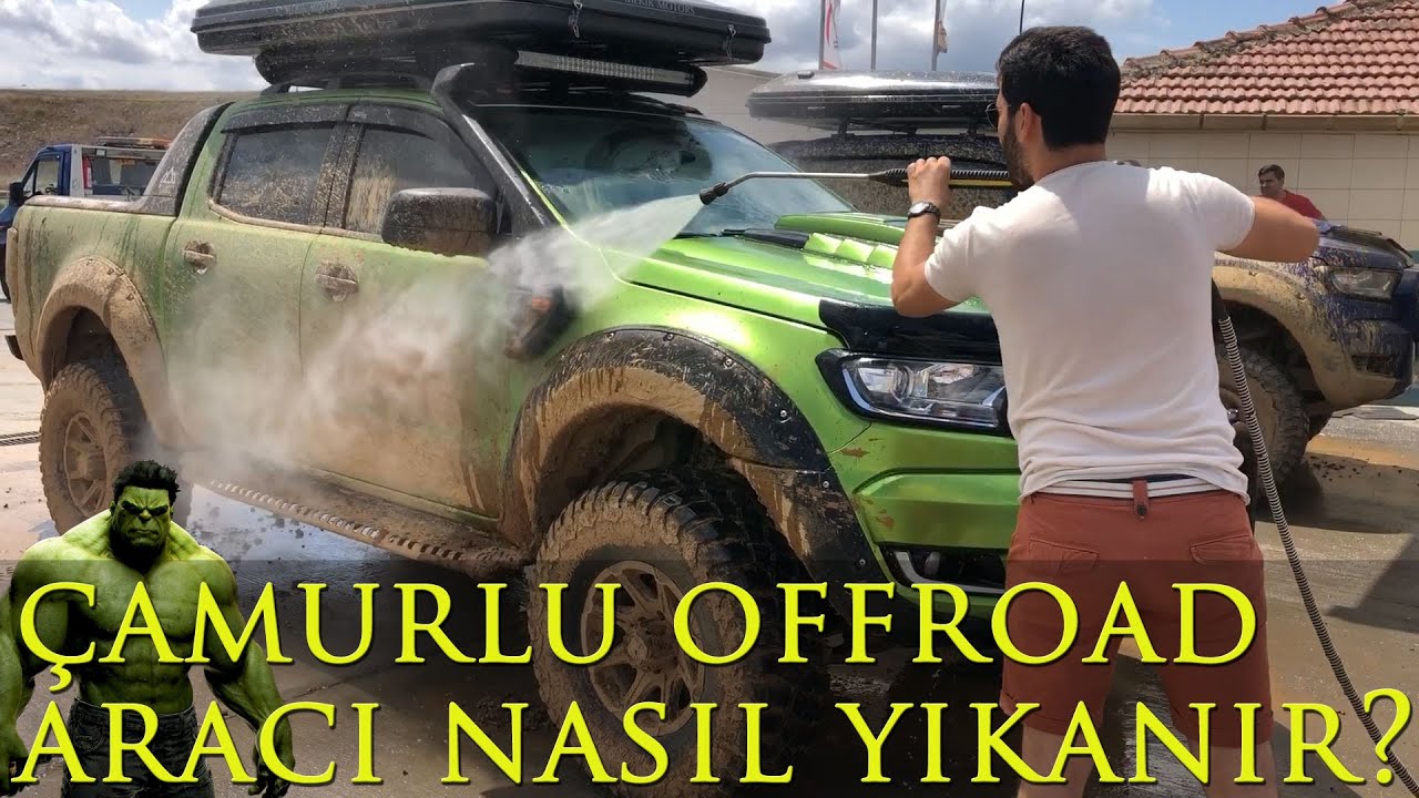 Offroad Aracı Nasıl Yıkanır? I Çamurlandık RANGER HULK !