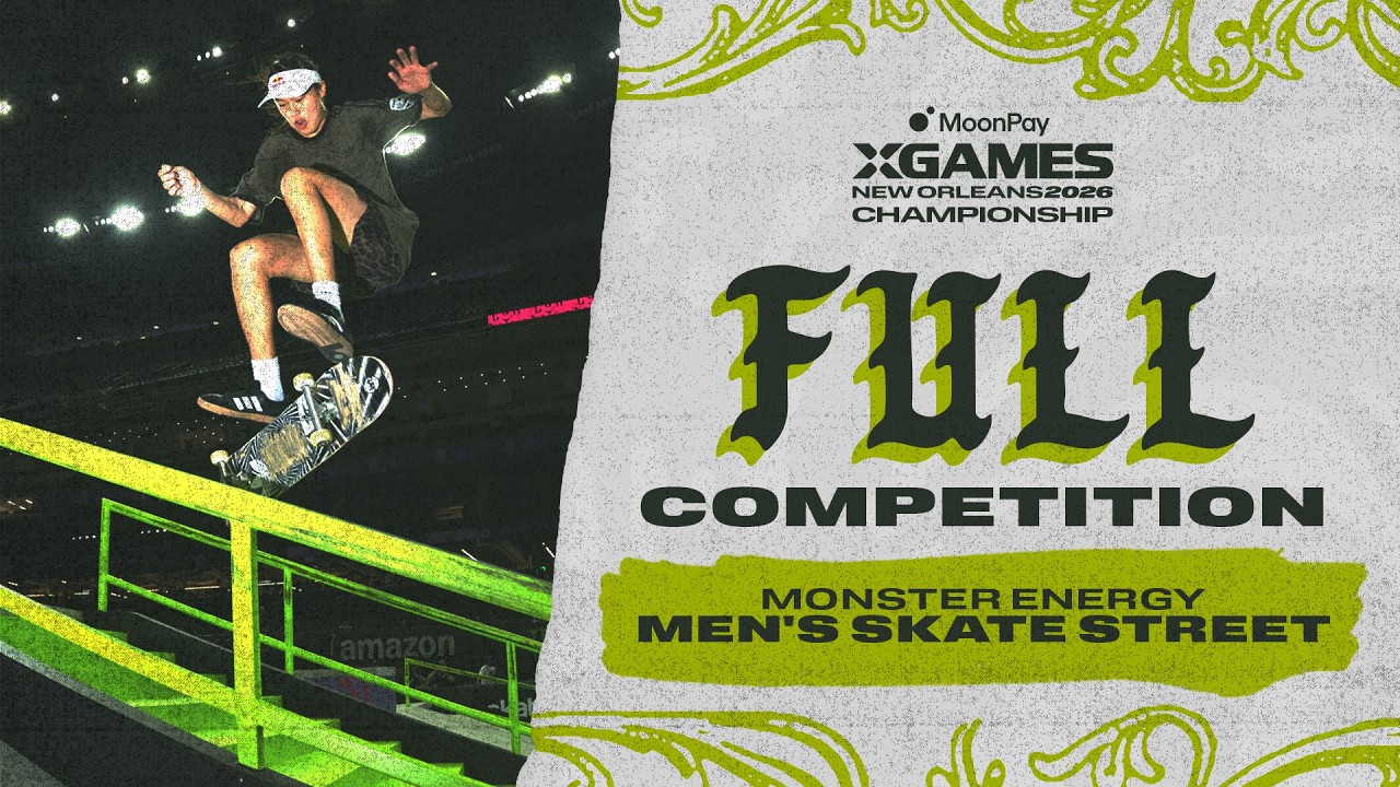 Monster Energy Men's Skateboard Street: FULL COMPETITION | MoonPay X Games League Championship 2026