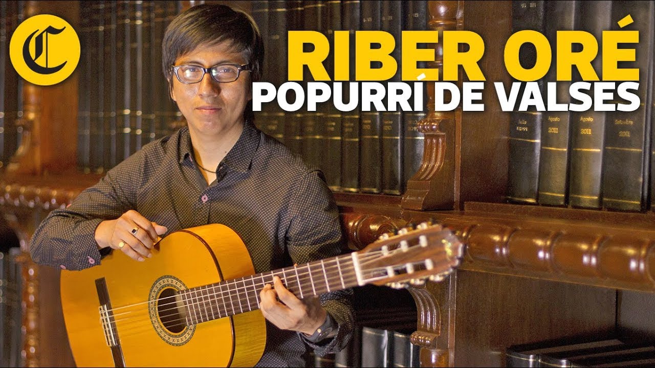 Riber Oré - Popurrí de valses