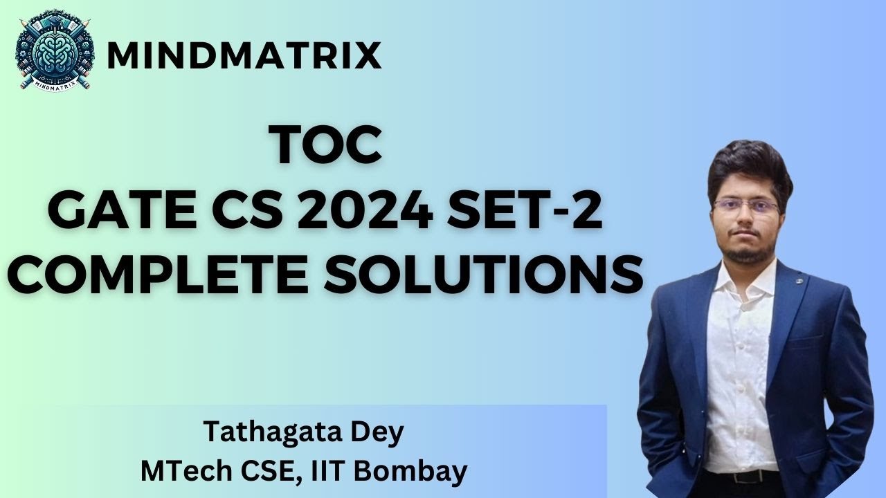 TOC  GATE CS 2024 Solutions | Set - 2 | Tathagata Sir | IIT Bombay | MindMatrix Learning