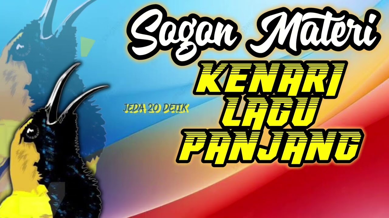 MASTERAN SOGON LAGU KENARI PANAJNG PANJANG #sogon #sogongacor  #sogokontonggacor #sogokontong