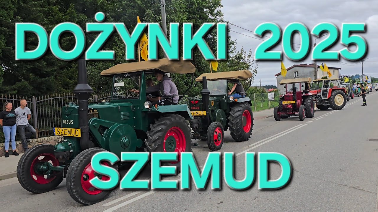 Dożynki 2025r Szemud Przejazd Pojazdów Rolniczych 