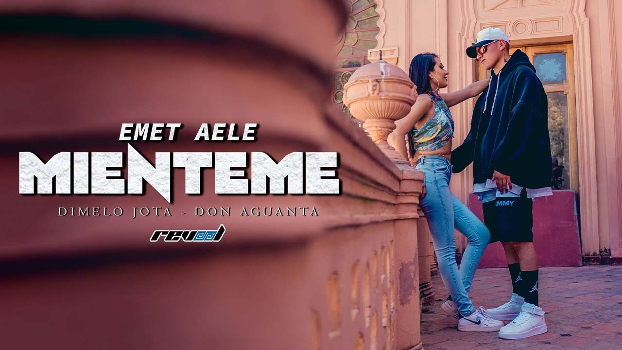 MIENTEME - @EMET AELE (VIDEO OFICIAL) PROD:  @revool_music