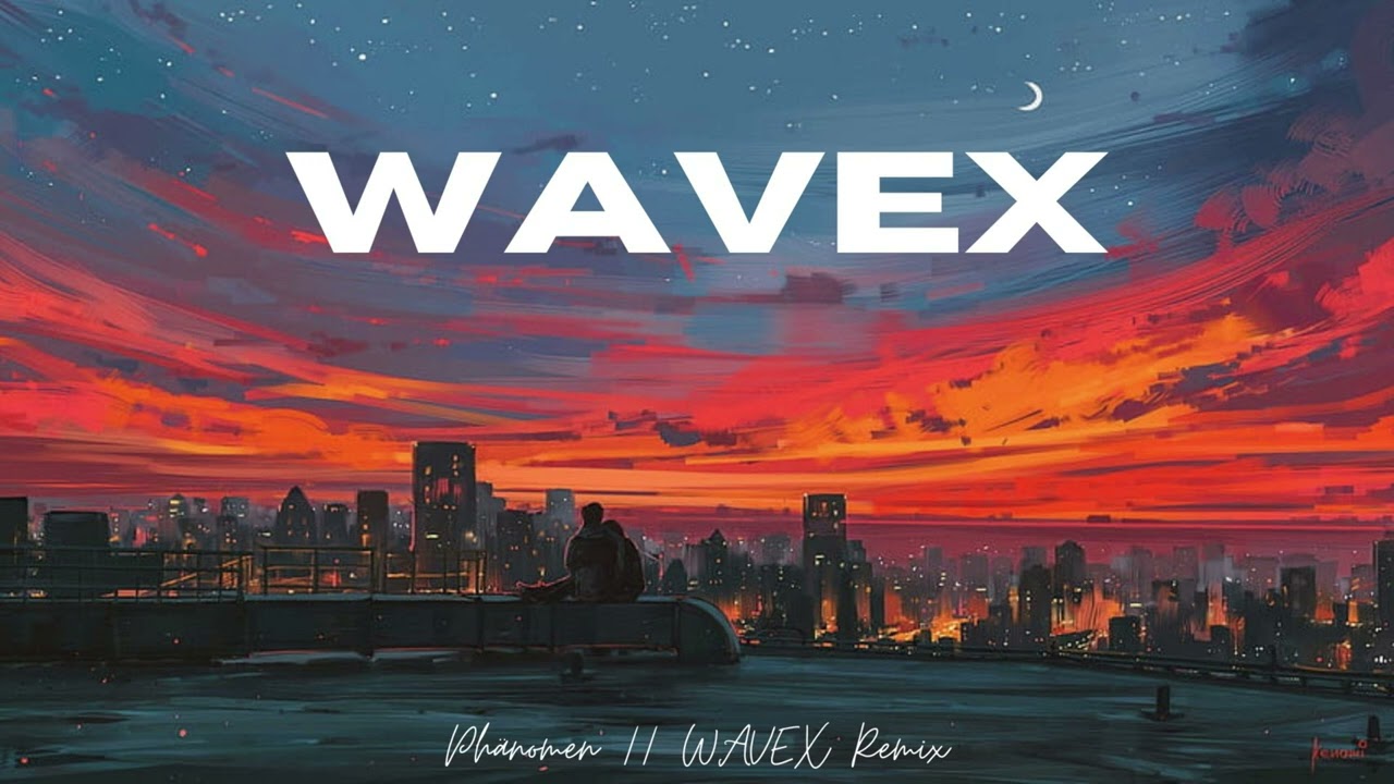 Ph&auml;nomen (WAVEX Remix)