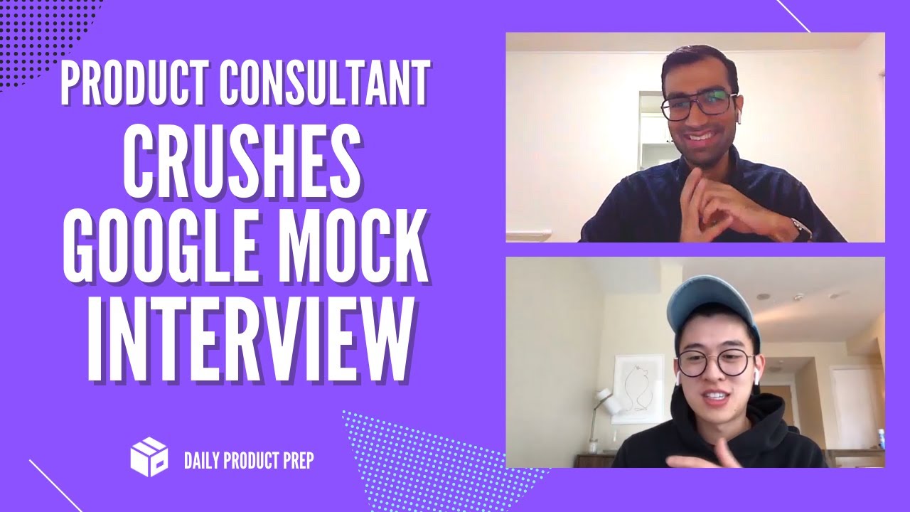 Product Consultant Crushes Google Product Manager Interview