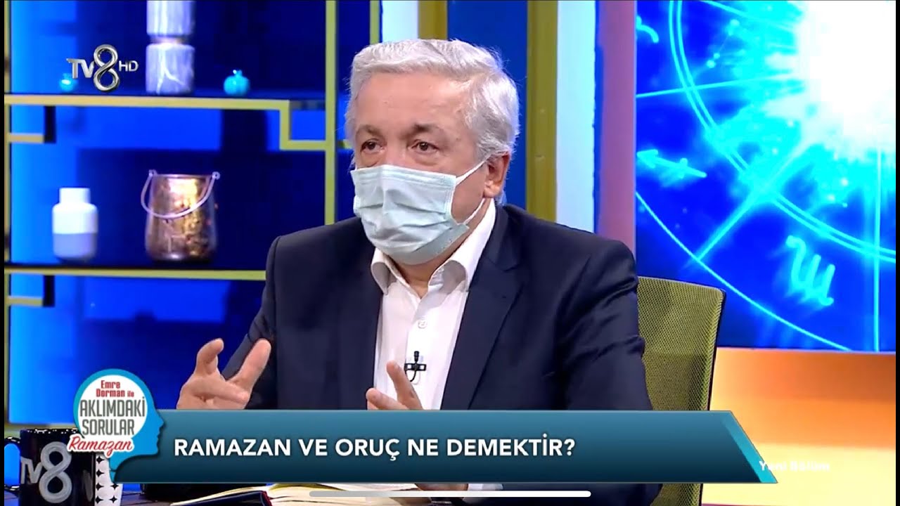 Ramazan ve Orucun Anlam ve Önemi [TV8 Aklımdaki Sorular] - Prof.Dr. Mehmet Okuyan