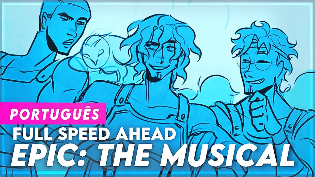 EPIC: THE MUSICAL - FULL SPEED AHEAD | (COVER DUBLADO EM PORTUGUÊS) | PT-BR | TRADUÇÃO