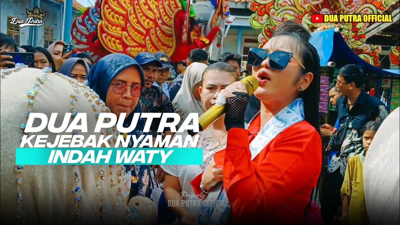 KEJEBAK NYAMAN - VOC. INDAH WATY || DUA PUTRA || DESA KARANGMULYA BLOK SUKAMELANG KEMPED