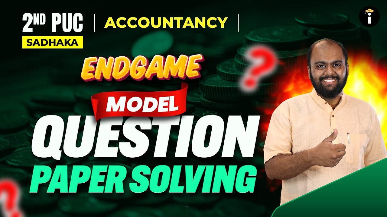 🔥 2nd PUC Accountancy – MODEL QUESTION PAPER SOLVING LIVE🎯 Endgame for Board Exam Preparation