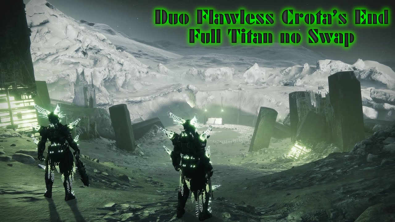 World's First Duo Flawless Crota's End - Titan Only