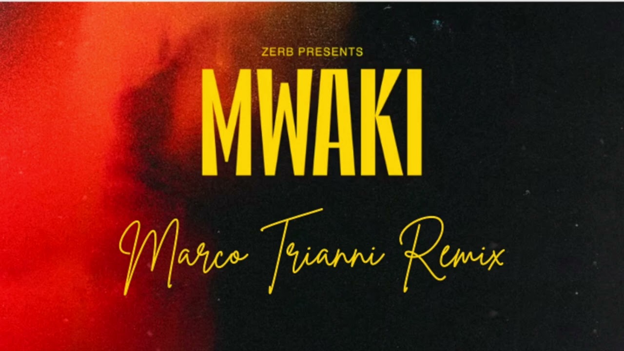Zerb - Mwaki Sofya Nzau (Marco Trianni Remix)