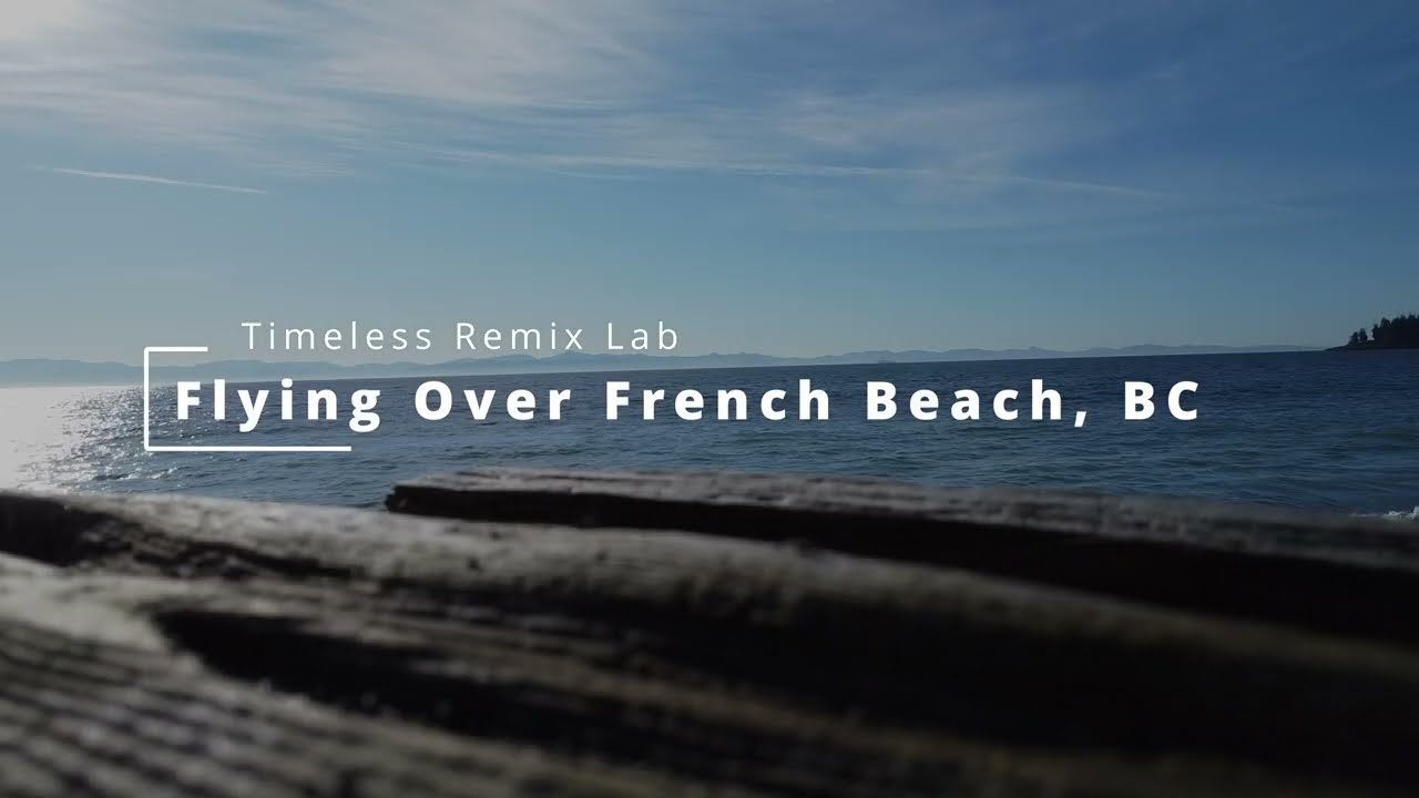 Flying Over French Beach 🇨🇦 Relaxing Drone View & Song of the Seashore (浜辺の歌) Acoustic Pop Remix