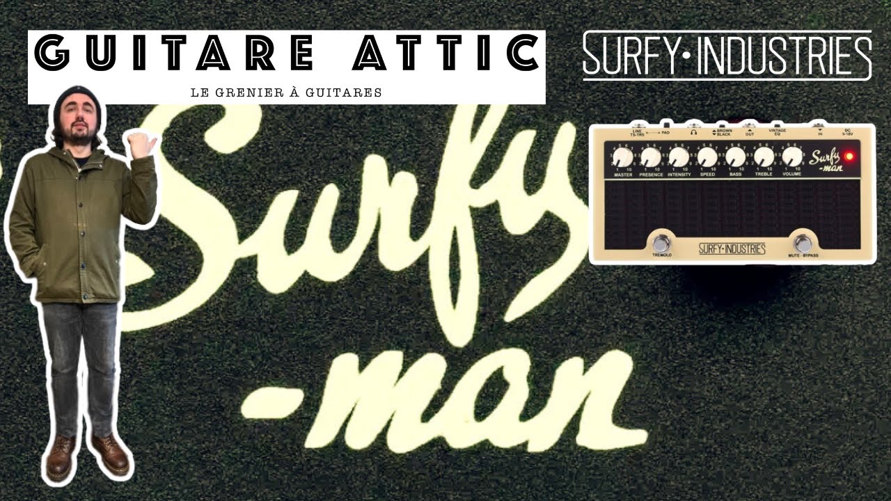 SURFYMAN PREAMP by ​⁠@Surfy Industries - Un ampli Fender Showman in a box… et bien plus !