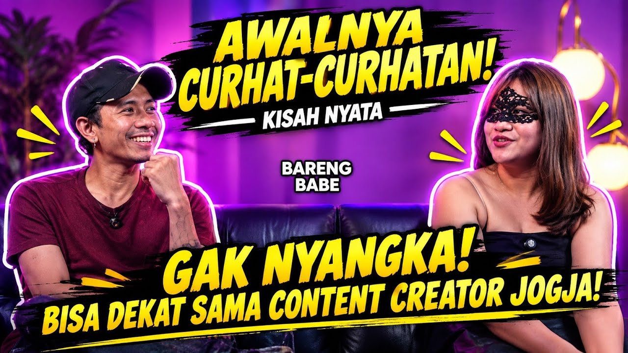 BERAWAL CURHAT SAMA CONTENT CREATOR JOGJA, UJUNGNYA BIKIN BAPER BANGET!