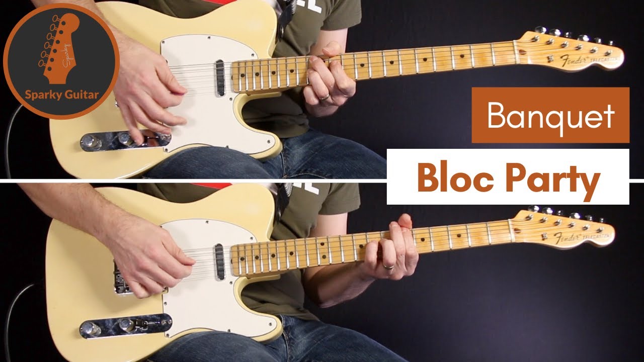Banquet - Bloc Party (Guitar Cover #127)
