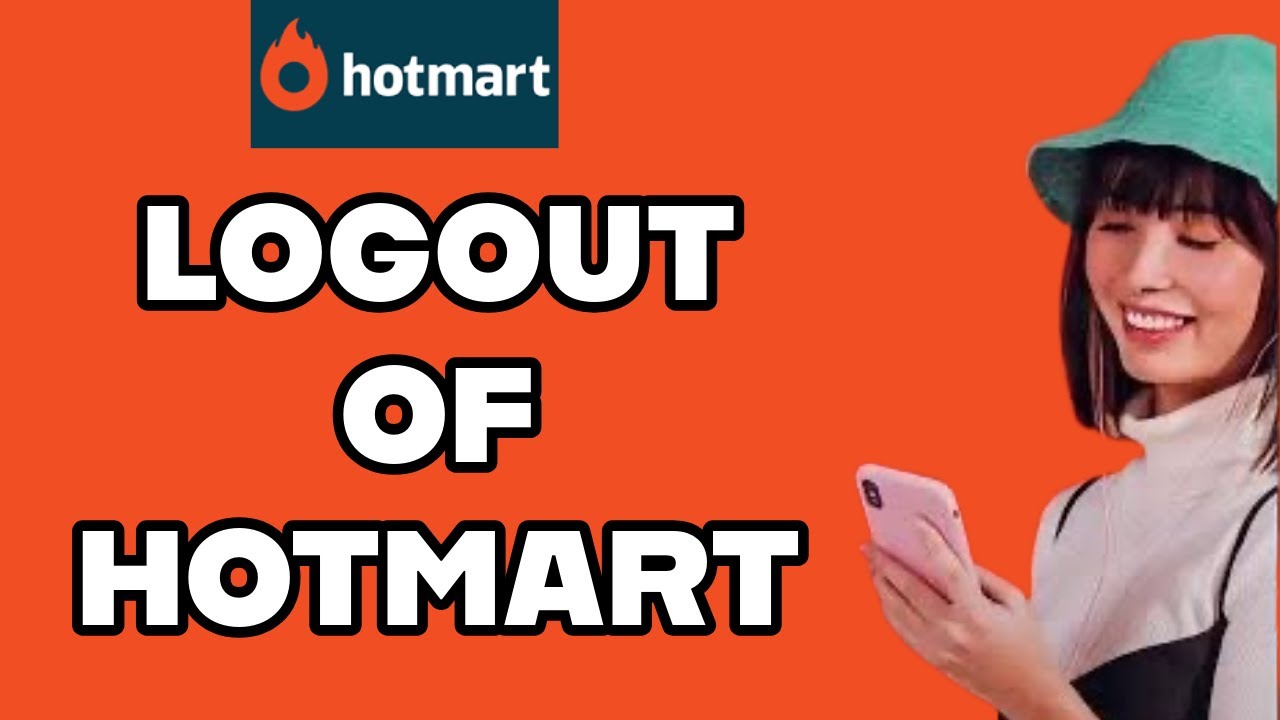 Sign out Hotmart App: How to Logout from the Hotmart App? 2024