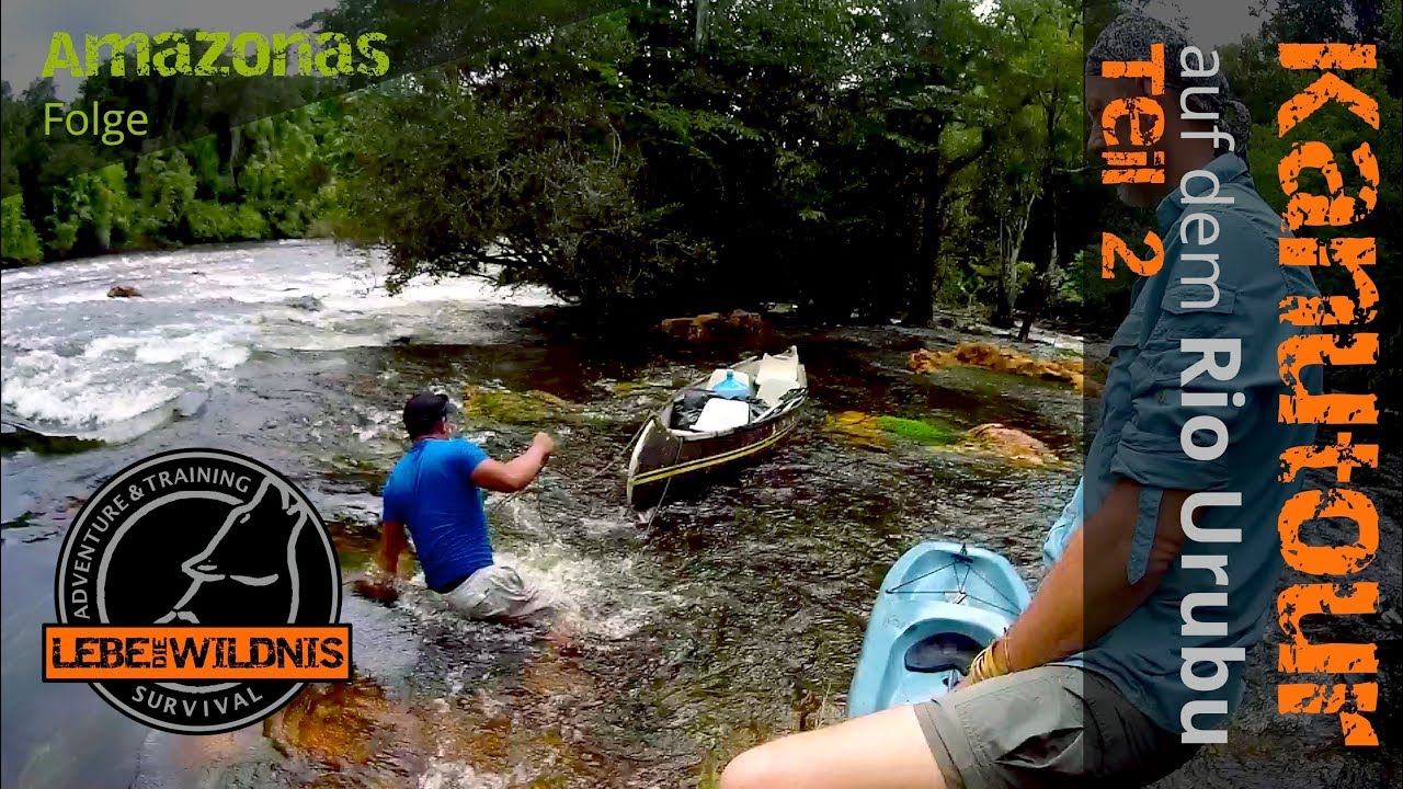 Abenteuer AMAZONAS - KANUTOUR auf dem Rio Urubu (Teil 2) | Angeln, Wildwasser Kanu, Feuer machen