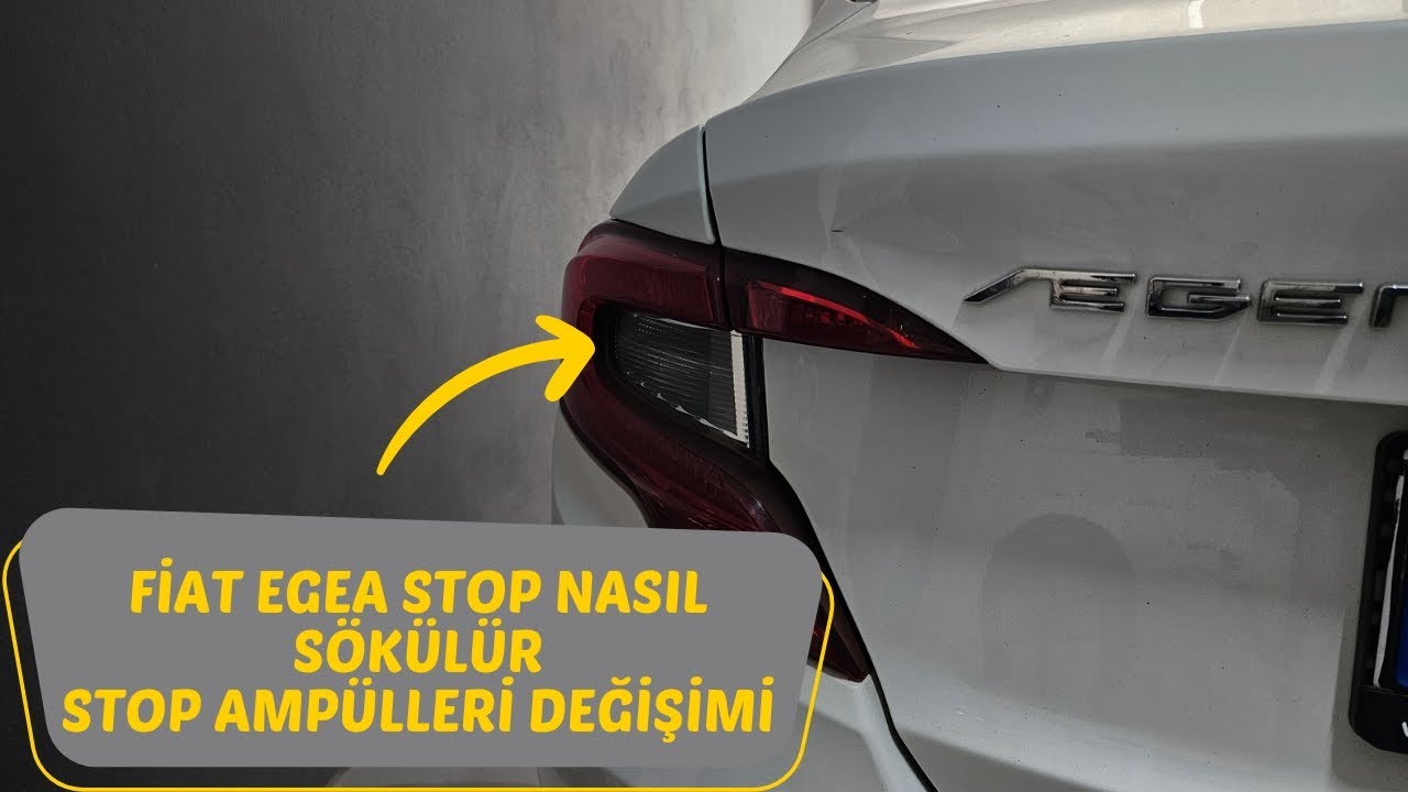 FİAT EGEA STOP NASIL SÖKÜLÜR | STOP AMPÜLÜ NASIL DEĞİŞTİRİLİR