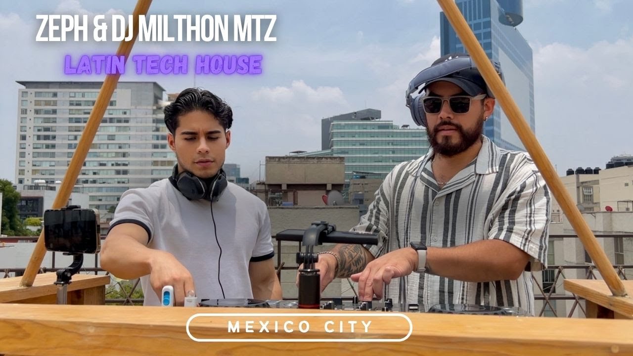 Best LATIN TECH HOUSE Mix | ZEPH & DJ Milthon Mtz take 🇲🇽 Mexico City