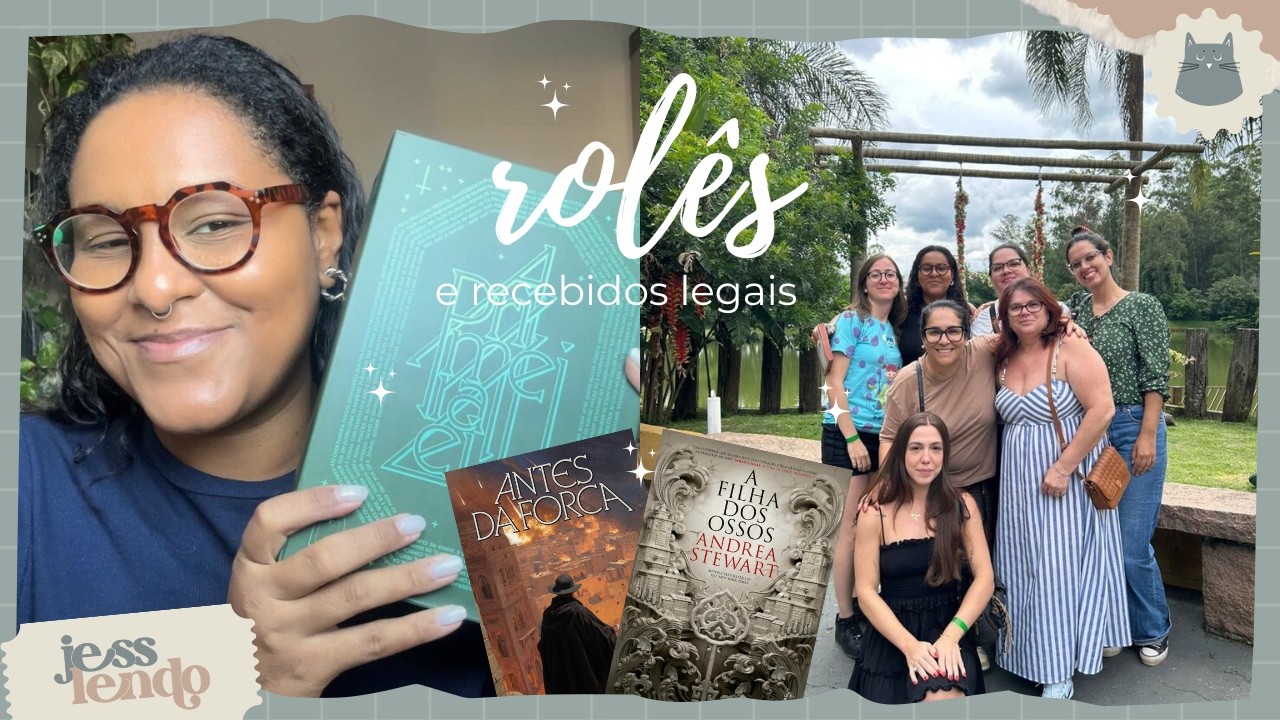 Saída com amigas, recebidos incríveis e uma leitura péssima🙃 | jesslendo