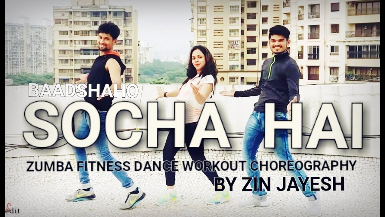 Socha hai baadshaho  bollywood ZUMBA FITNESS dance workout choreography
