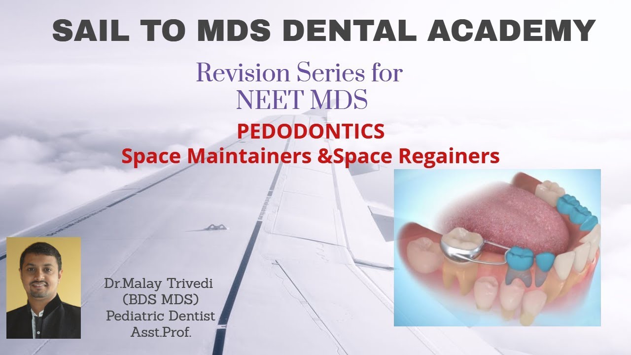 Pedodontics |Revision Lecture series |Space maintainers |Space Regainers |Orthodontics