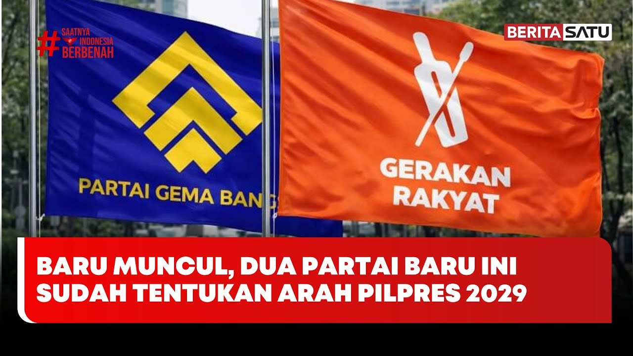 Baru Muncul, Dua Partai Baru Ini Sudah Tentukan Arah Pilpres 2029 | Beritasatu Utama
