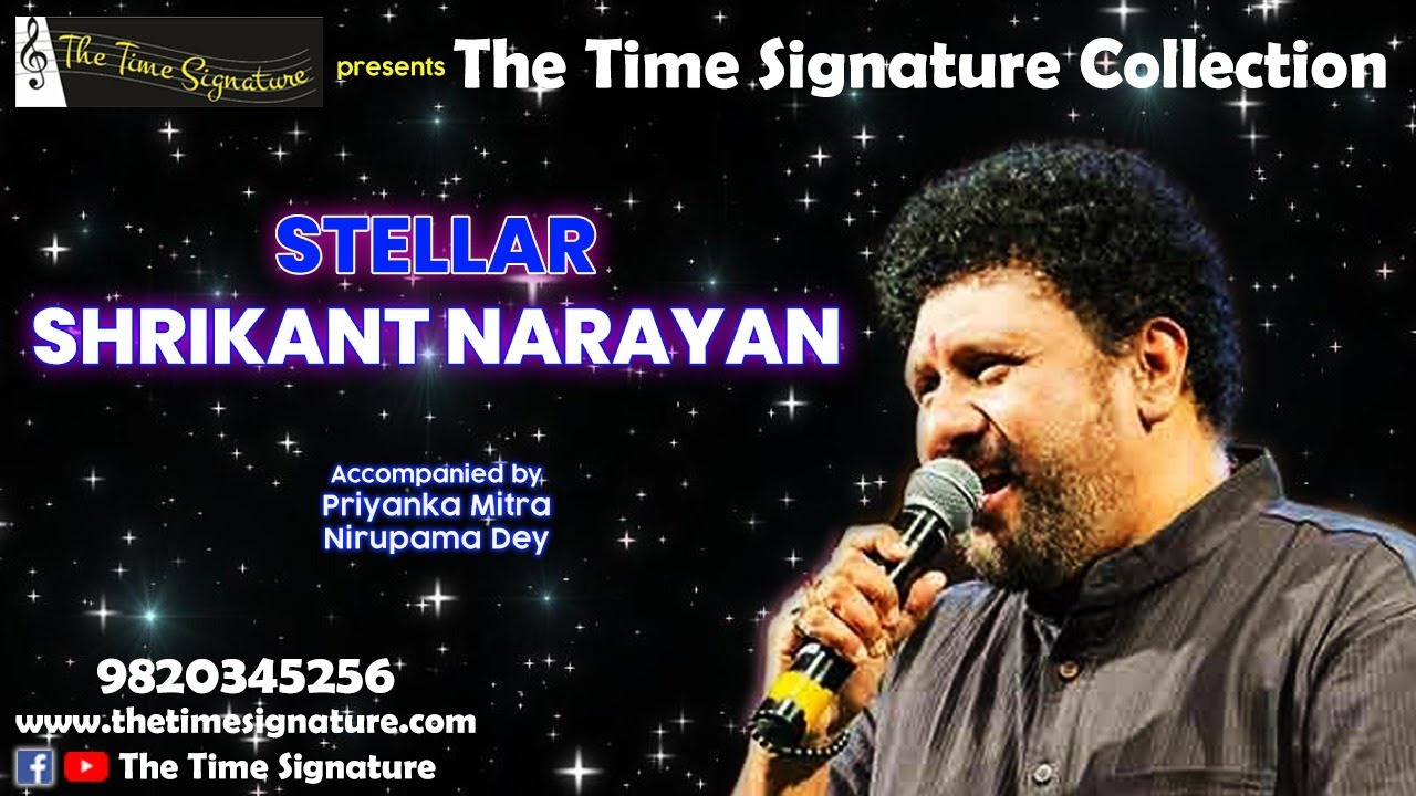 STELLAR SHRIKANT NARAYAN I THE TIME SIGNATURE COLLECTION