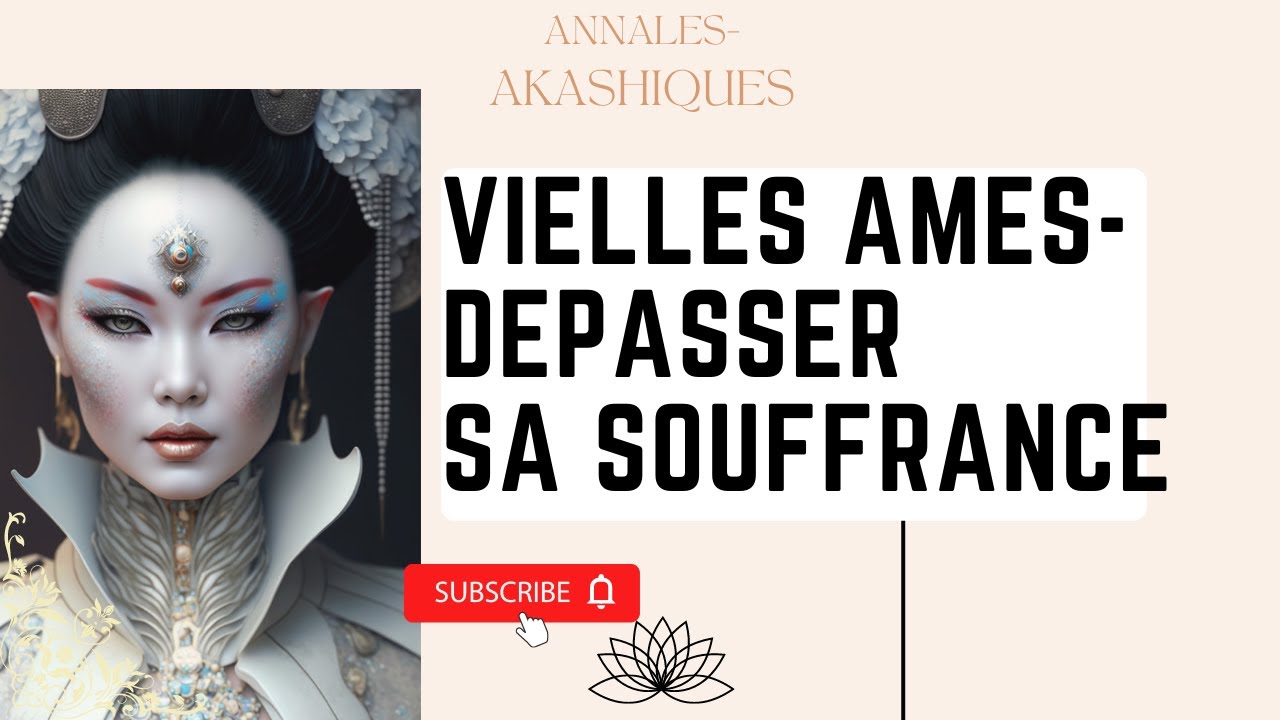Les Vieilles Âmes : Dépasser sa  Souffrance