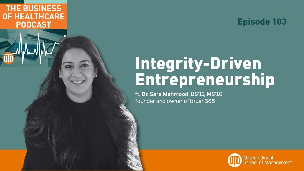 The Business of Healthcare Podcast, Episode 103: Integrity-Driven Entrepreneurship