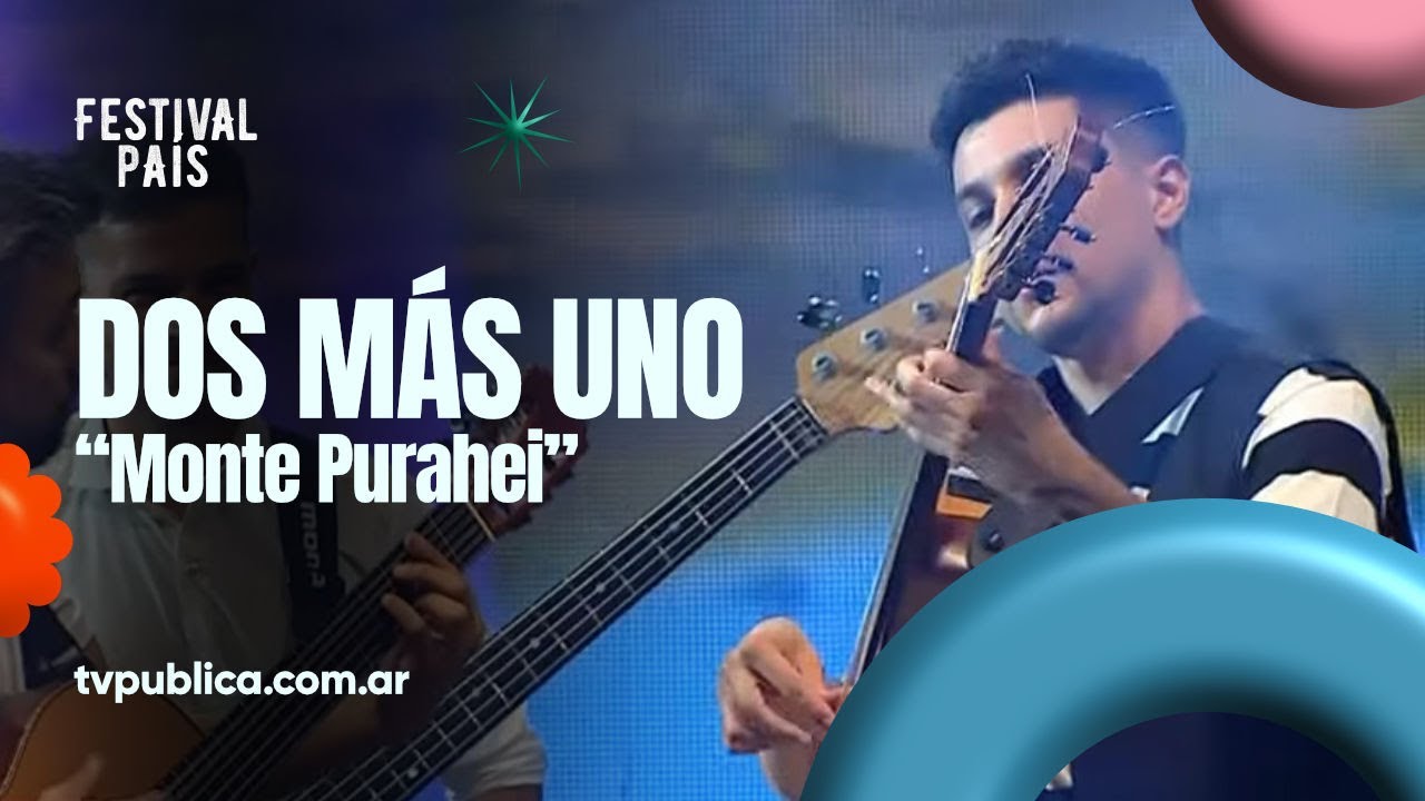 Monte Purahei por Dos Más Uno - Festival País 2024