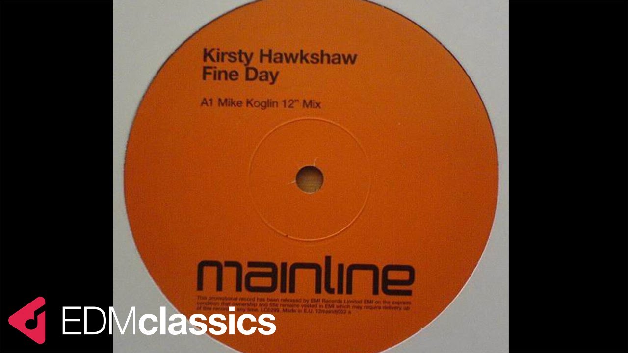 Kirsty Hawkshaw - Fine Day (Mike Koglin 12