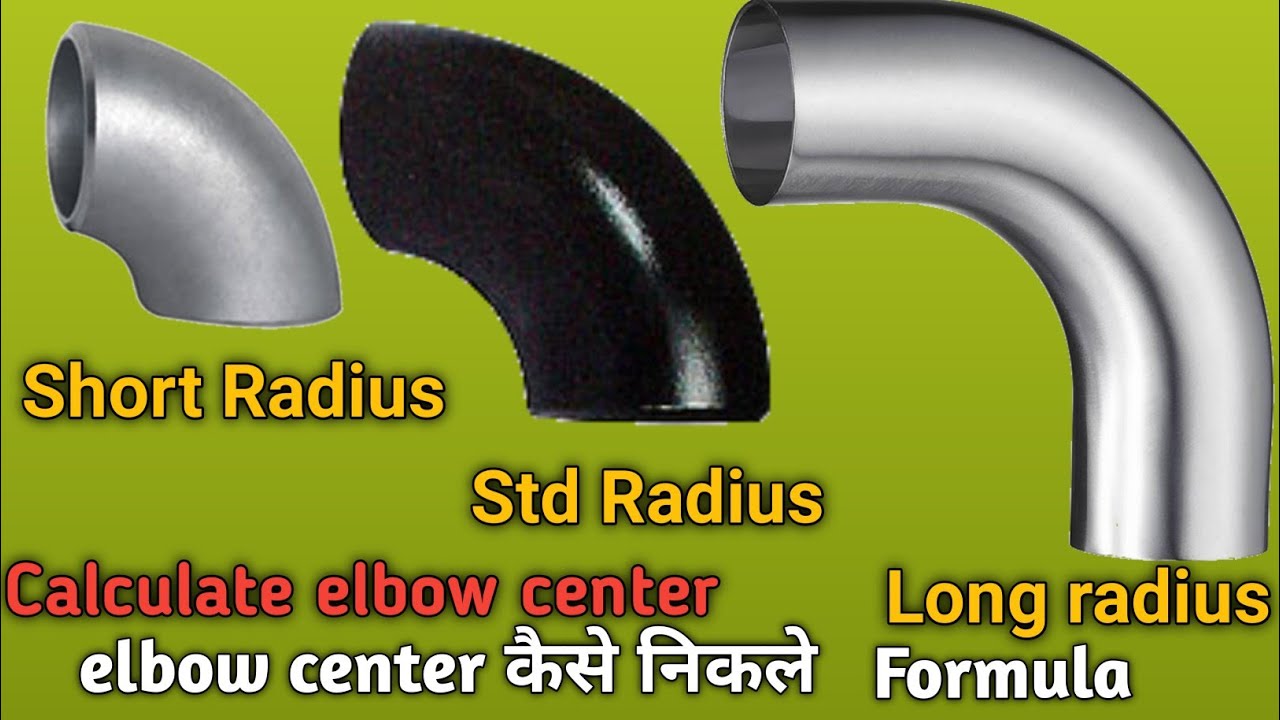 #Short #Standard #Long #Elbow #Radius Kaise Nikale Full Detail