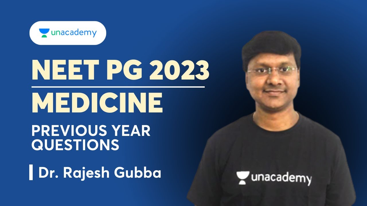 NEET PG 2023 | Previous Year Questions | General Medicine | Dr. Rajesh Gubba