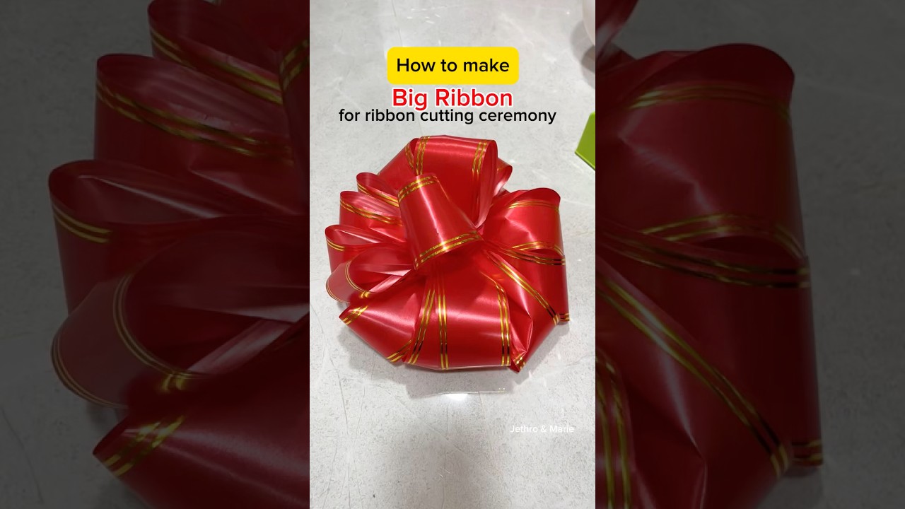 How To Make Big Ribbon for Ribbon Cutting Ceremony