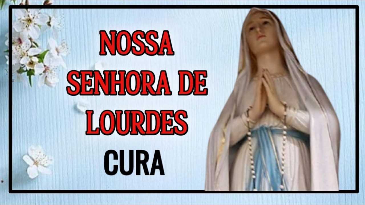 A mais antiga oração de CURA de NOSSA SENHORA DE LOURDES