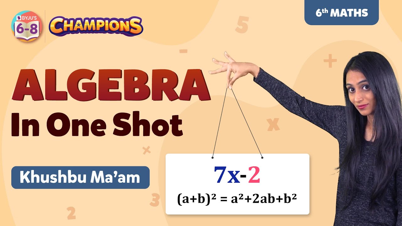 Algebra Class 6 Maths in One Shot (Chapter 11) | BYJU'S - Class 6