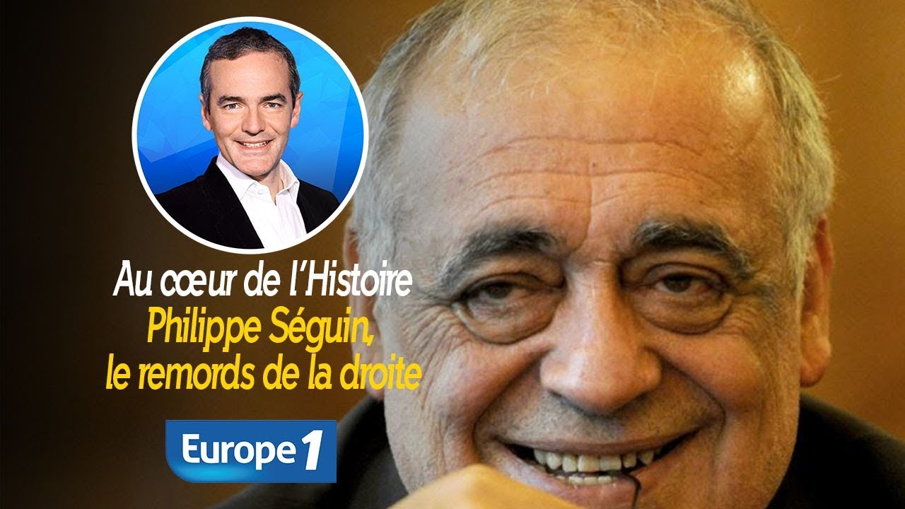 Au cœur de l'histoire: Philippe Séguin, le remords de la droite (Franck Ferrand)