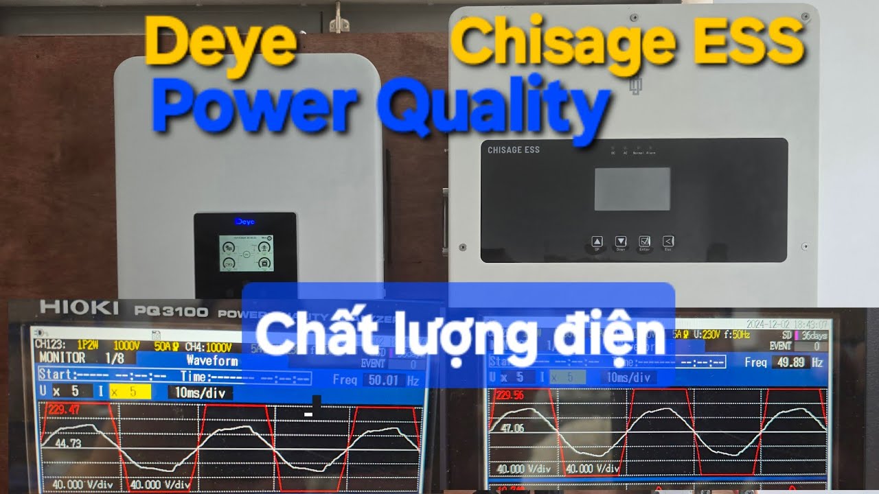 Inverter Hybrid Deye vs Chisage ESS / Power Quality - So sánh Chất lượng điện năng