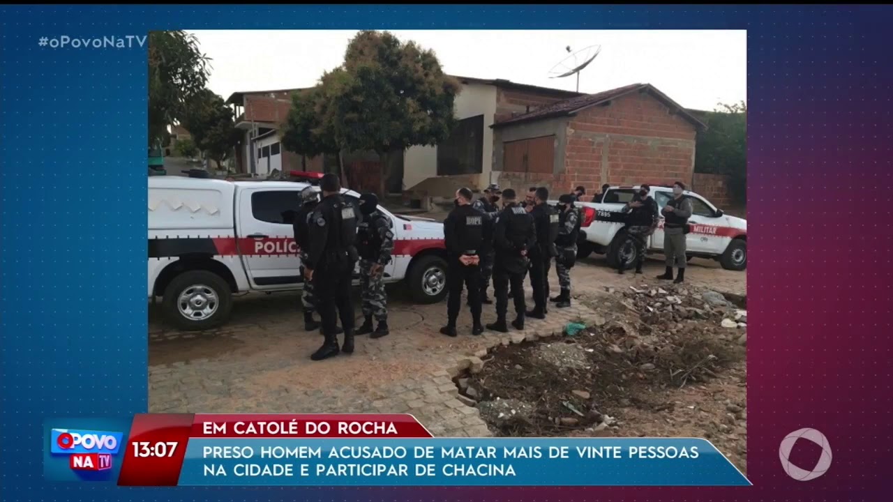 O Povo na TV - Homem é preso acusado de matar mais de vinte pessoas na cidade de Catolé do Rocha