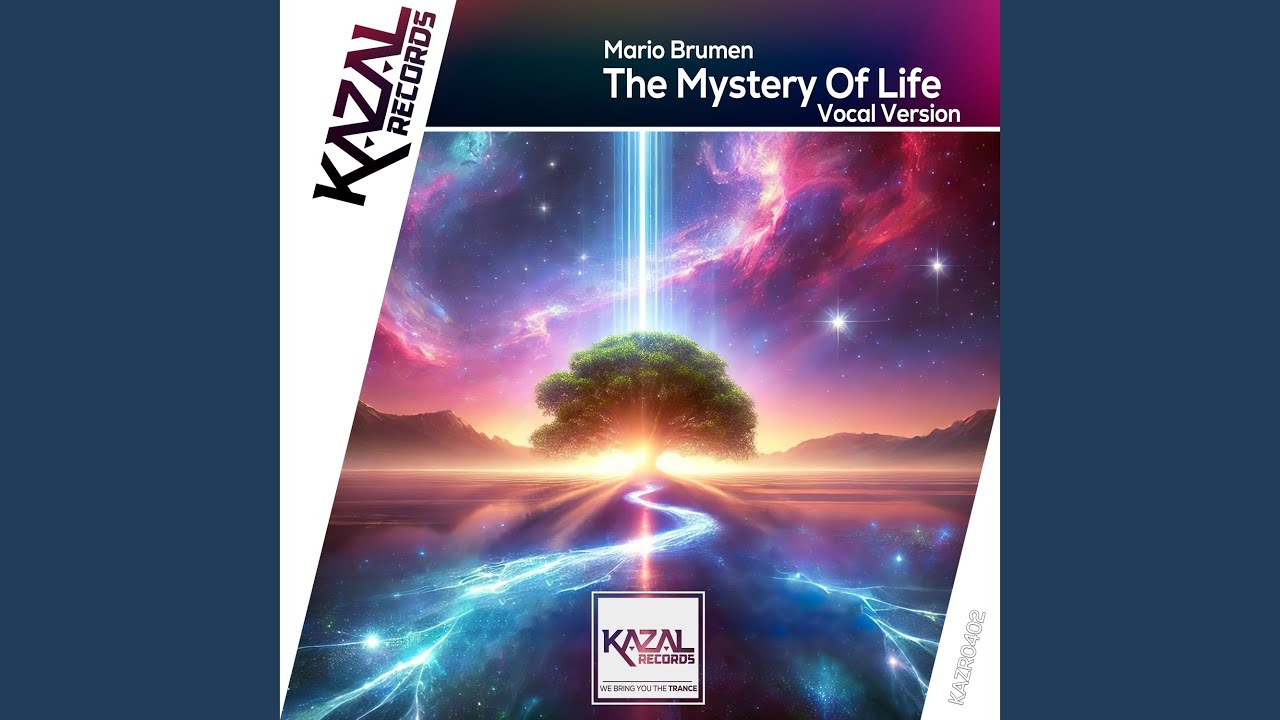 The Mystery of Life (Vocal Mix)