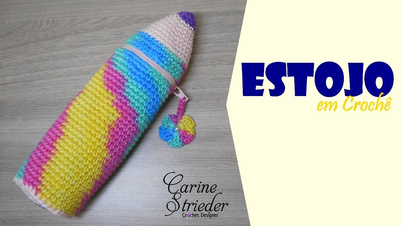 Estojo de crochê em forma de Lápis por Carine Strieder