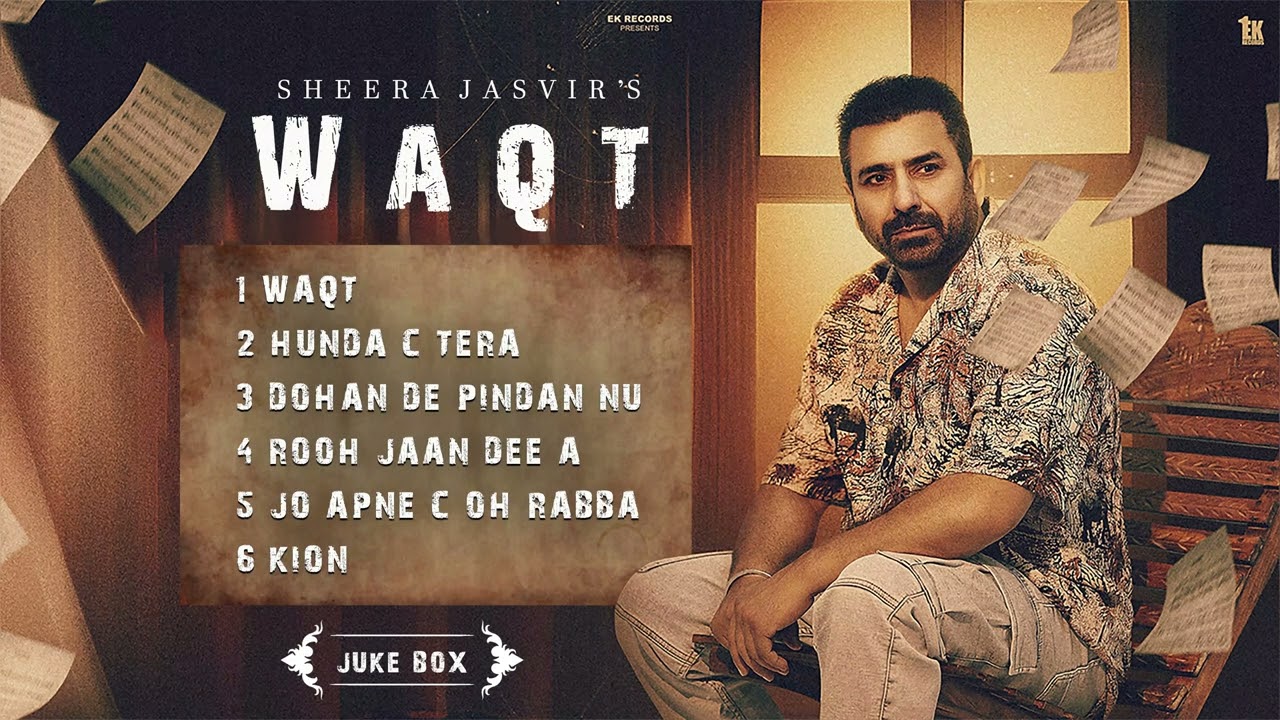 Waqt | Sheera Jasvir ( Jukebox ) Punjabi song 2025 | Punjabi song 2025 | Sad Songs |