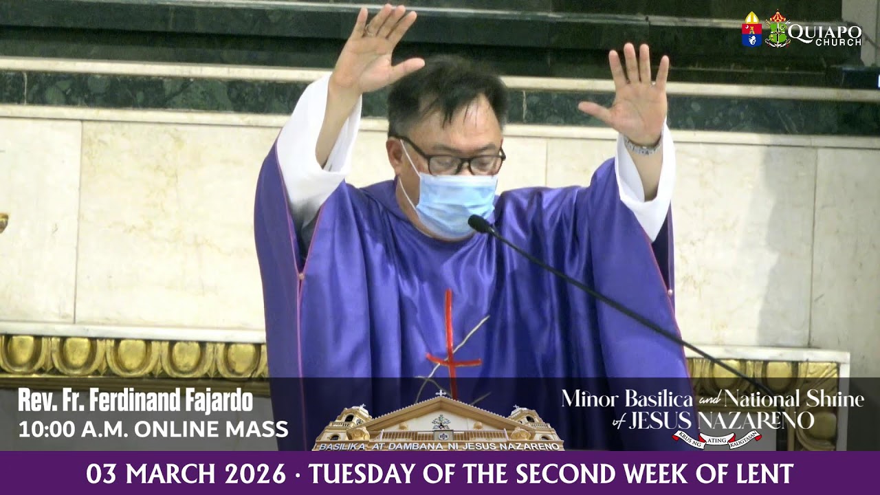 #QuiapoChurch 10AM LIVE MASS • 03 MARCH 2026 • TUESDAY of the Second Week of LENT