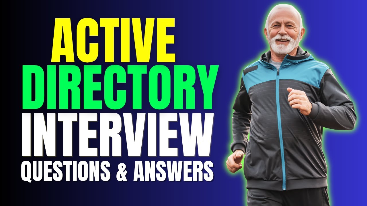 Top Active Directory Interviews Updated Questions and Answers | Must Watch Before Your Interview