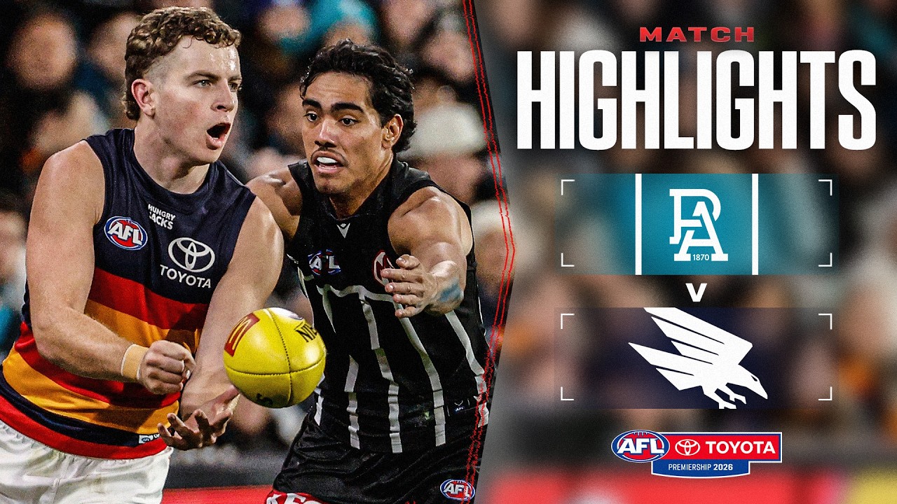 Port Adelaide v Adelaide Highlights | Round 16, 2026 | AFL
