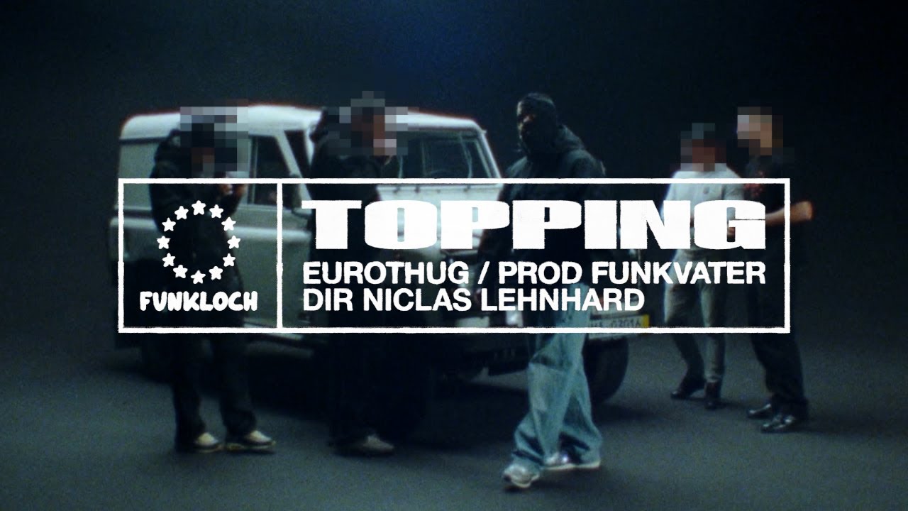 EUROTHUG - Topping (prod. by Funkvater Frank)